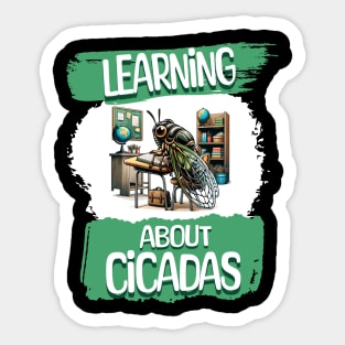 Cicadas Nature's comeback kid funny Sticker